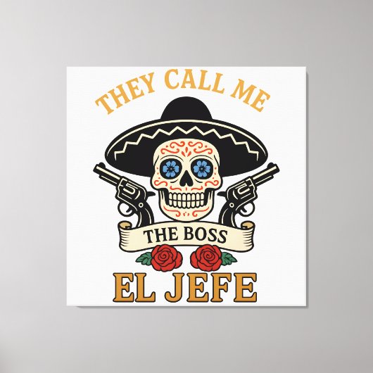  noemen ze me El Jefe | Cinco de Mayo Vibes Canvas Afdruk (Voorkant)