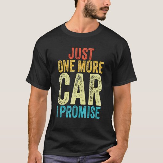 Nog een auto die ik beloof... t-shirt (Voorkant)