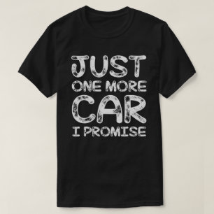 nog een auto die ik beloof t-shirt