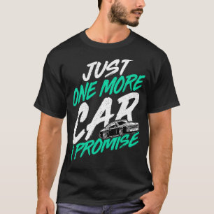 Nog één auto die ik beloofd heb t-shirt
