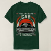 Nog één auto - ik beloof je dat ik schamele auto's t-shirt (Design voorkant)