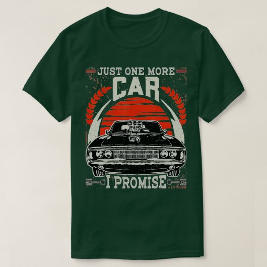 Nog één auto - ik beloof je dat ik schamele auto's t-shirt (Design voorkant)