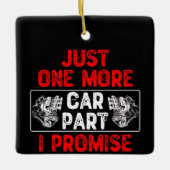 Nog één auto in mijn belofte - autoliefhebber keramisch ornament (Voorkant)