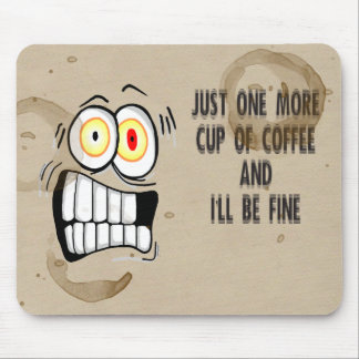 Nog een beker van koffie 2 muismat