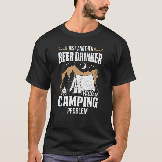 Nog een bierdrankje met een kampeerprobleem t-shirt (Voorkant)