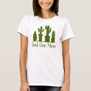 Nog een cactus, Plant liefhebber T-shirt