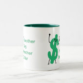 Nog een dag een dollar! Leuke Dollar Mok (Center)