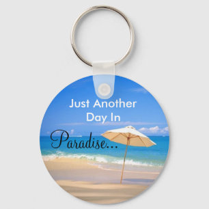 Nog een dag in het paradijs... sleutelhanger