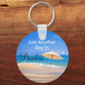 Nog een dag in het paradijs... sleutelhanger (Voorkant)