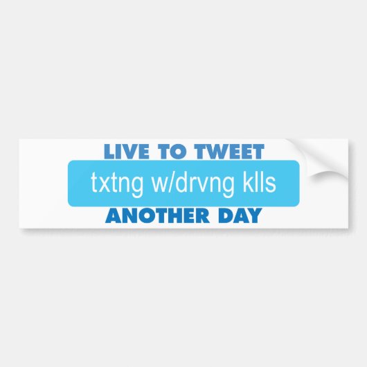 Nog een dag live naar Tweet Bumpersticker (Voorkant)