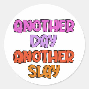 Nog een dag, nog een slak ronde sticker