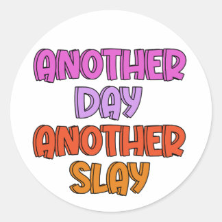 Nog een dag, nog een slak ronde sticker
