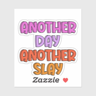 Nog een dag, nog een slak sticker