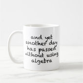 Nog een dag zonder algebra koffiemok (Links)