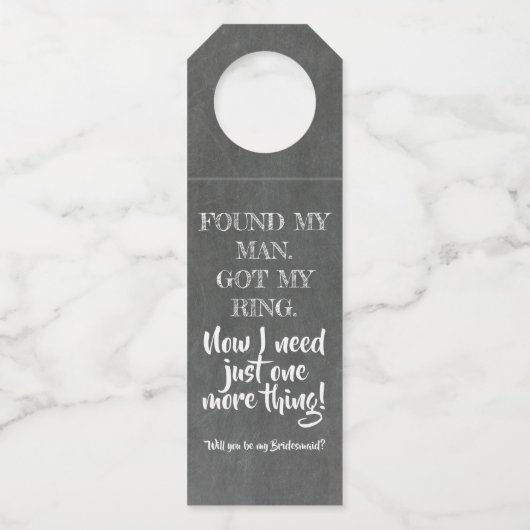 Nog één ding - Grappig bruidsmeisje voorstel Flessenhanger (Voorkant)