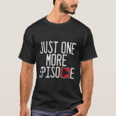 Nog een episode Play Tv Television Serie bekijken T-shirt (Voorkant)