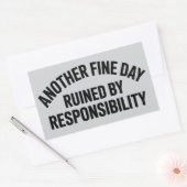 Nog een fijne dag verpest door verantwoordelijkhei rechthoekige sticker (Envelop)