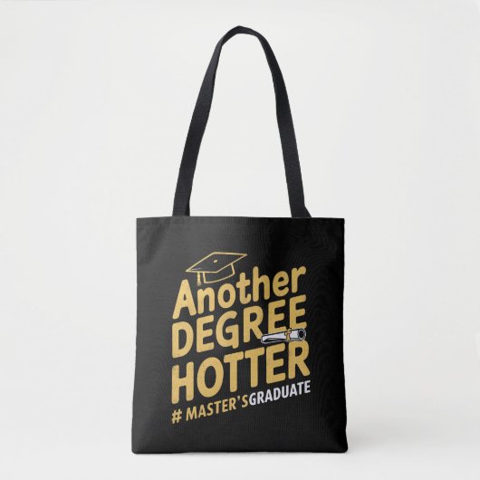 Nog een graad heter afstuderen met een masterdiplo tote bag (Voorkant)