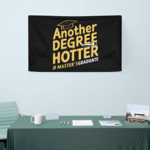 Nog een graad heter afstuderen met masterdiploma spandoek