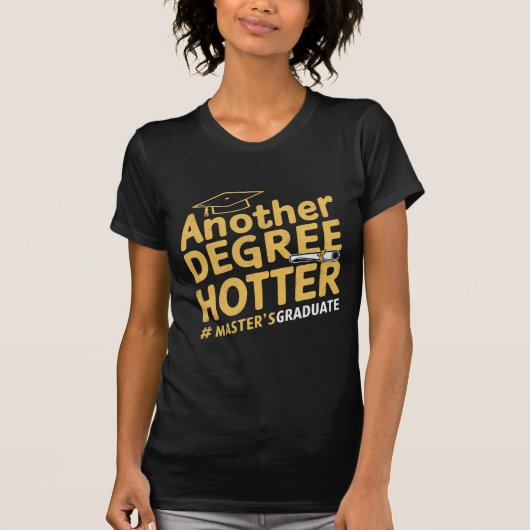 Nog een graad heter afstuderen met masterdiploma t-shirt (Voorkant)