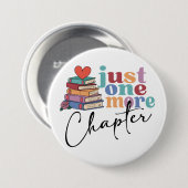 Nog een hoofdstuk Boek Lover Ronde Button 7,6 Cm (Voorkant /achterkant)