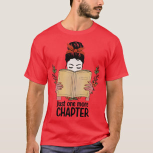 Nog een hoofdstuk boeken lezen literatuur t-shirt