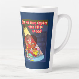 Nog een hoofdstuk dan ga ik naar bed latte mok