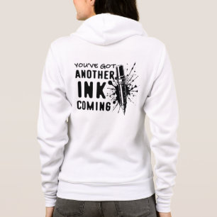 Nog een INK op komst - Funny Quote voor Tattoo Art Hoodie