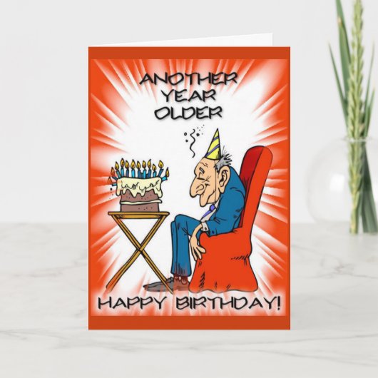 Nog een jaar oud: Oude Timer Birthday-kaart Kaart (Voorkant)
