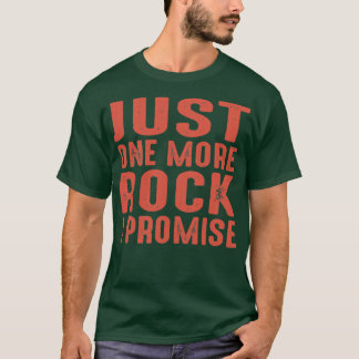 Nog één keer dat ik Geology Rocks Sarcast beloof T-shirt