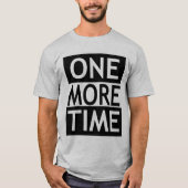 Nog één keer t-shirt (Voorkant)
