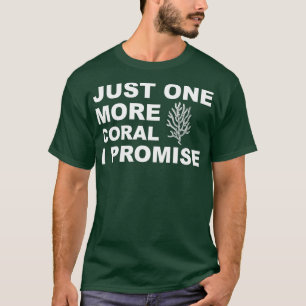 Nog een koraal dat ik beloof t-shirt