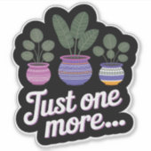 Nog een leuke Plant liefhebber Sticker (Voorkant)