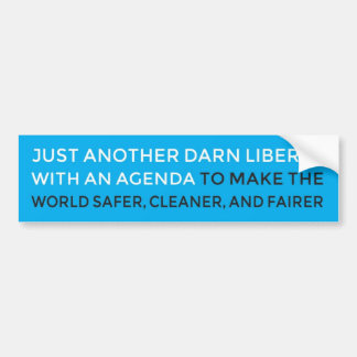 Nog een liberaal met een agenda bumpersticker