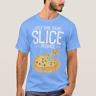 Nog één pizza die ik beloof, grappige Fast Food Lo T-shirt