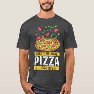 Nog één pizza die ik beloof, grappige Fast Food Lo T-shirt
