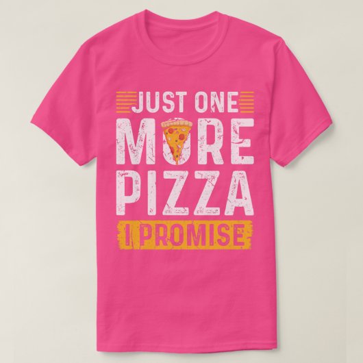 Nog één pizza t-shirt (Design voorkant)