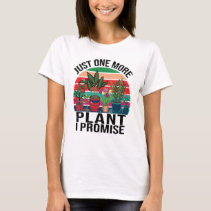 Nog een Plant dat ik tuinbouw beloof T-shirt
