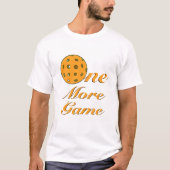 Nog een potje pickleball t-shirt (Voorkant)