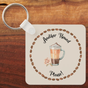 Nog een rondje Please Funny Coffee Lovers Sleutelh Sleutelhanger