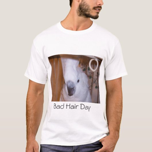Nog een slechte haardag. t-shirt (Voorkant)