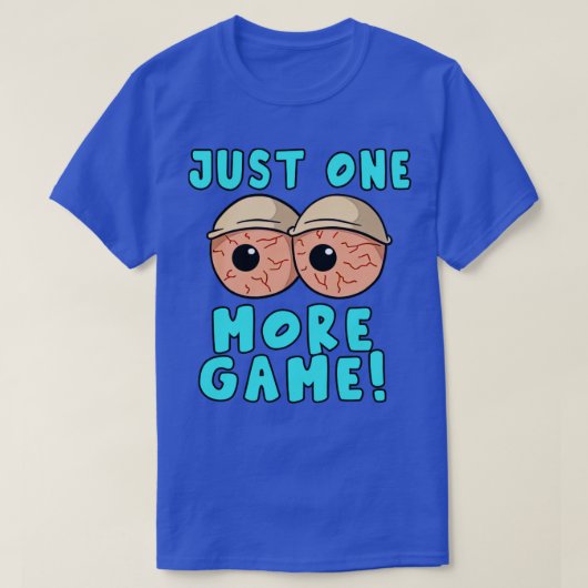 Nog één spel Grappige videogames Grappige gamer Ga T-shirt (Design voorkant)