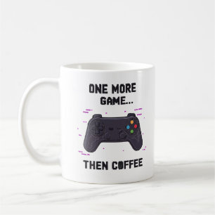 Nog één spelletje en dan koffie – Grappige gamer k Koffiemok