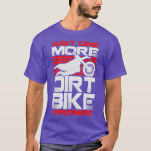 Nog één vuile bike die ik beloof t-shirt