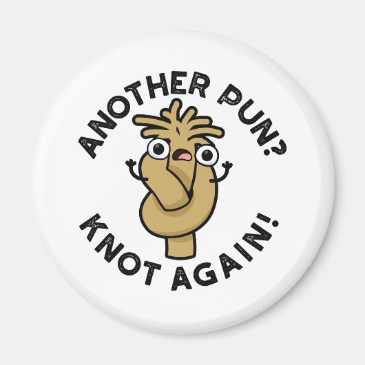 Nog een woordspeling? Knot opnieuw grappig woordsp Magneet (Voorkant)