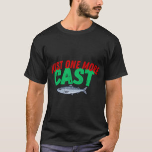 Nog één worp – Grappig vissen humor ontwerp T-shirt