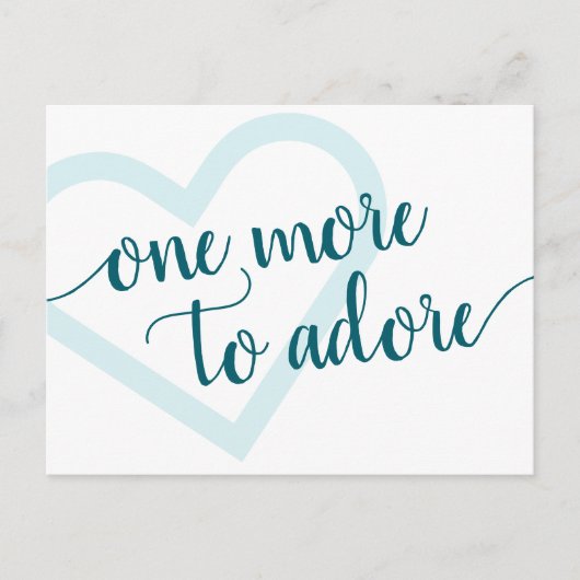 Nog eentje om te adoreren | Aqua Blauwgroen hartzw Aankondigingskaart (Voorkant)