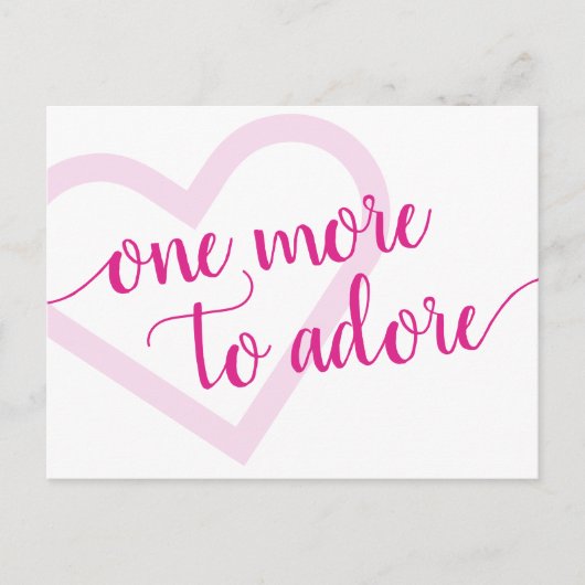 Nog eentje om te adoreren | Hot Pink Heart Zwanger Aankondigingskaart (Voorkant)