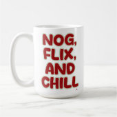 Nog Flix and Chill Funny Christmas Cozy Saying Koffiemok (Links)