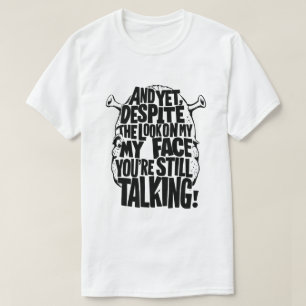 NOG, HOEWEL HET KIJK OP MIJN GEZICHT IS, BEN JE NO T-SHIRT
